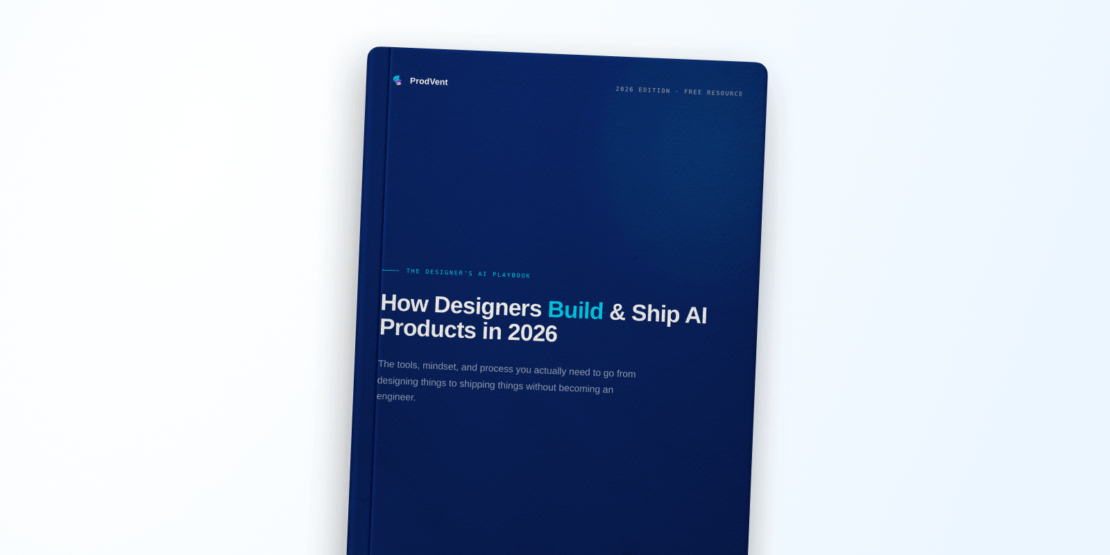 How Designers Build & Ship AI Products in 2026